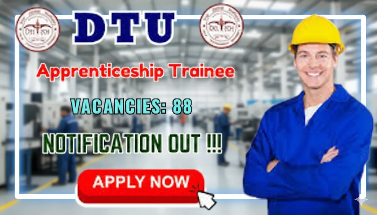 DTU Recruitment 2025