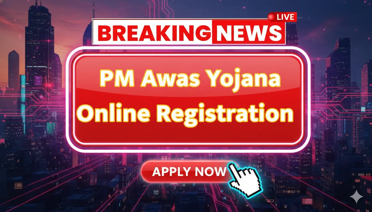PM Awas Yojana Online Registration
