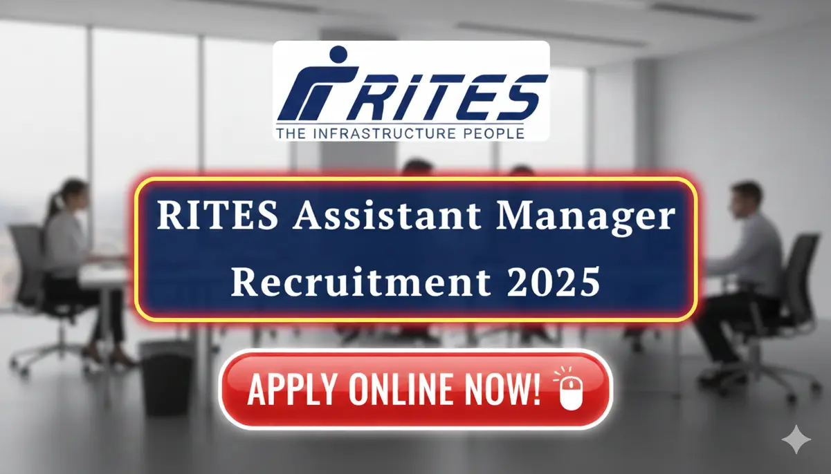 RITES Assistant Manager Recruitment 2025
