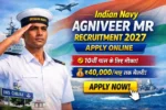 Indian Navy Agniveer MR Recruitment 2027 Apply Online